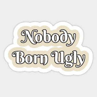 Born Beautiful Sticker